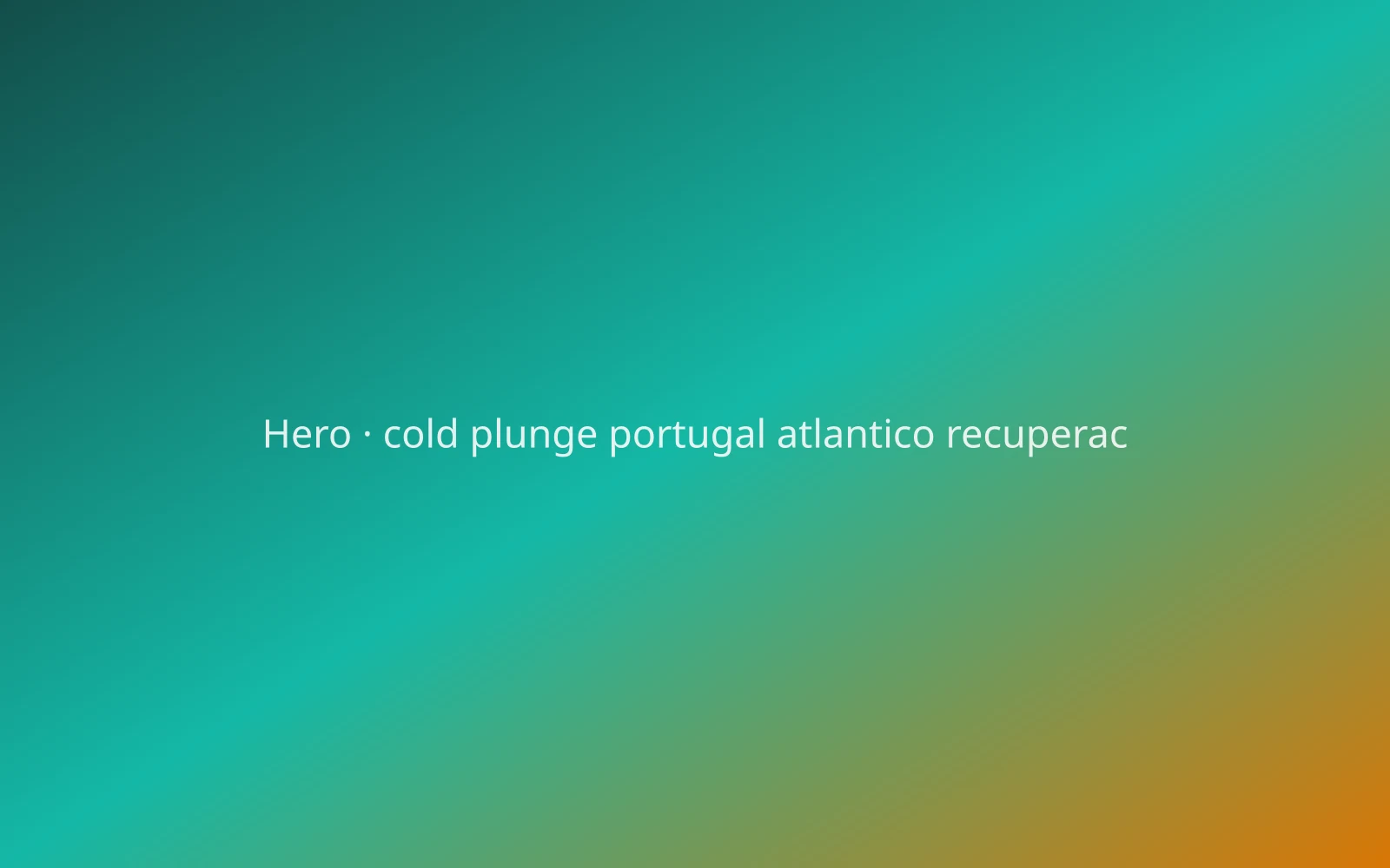 Cold Plunge no Atlântico: Recuperação Pós-Surf
