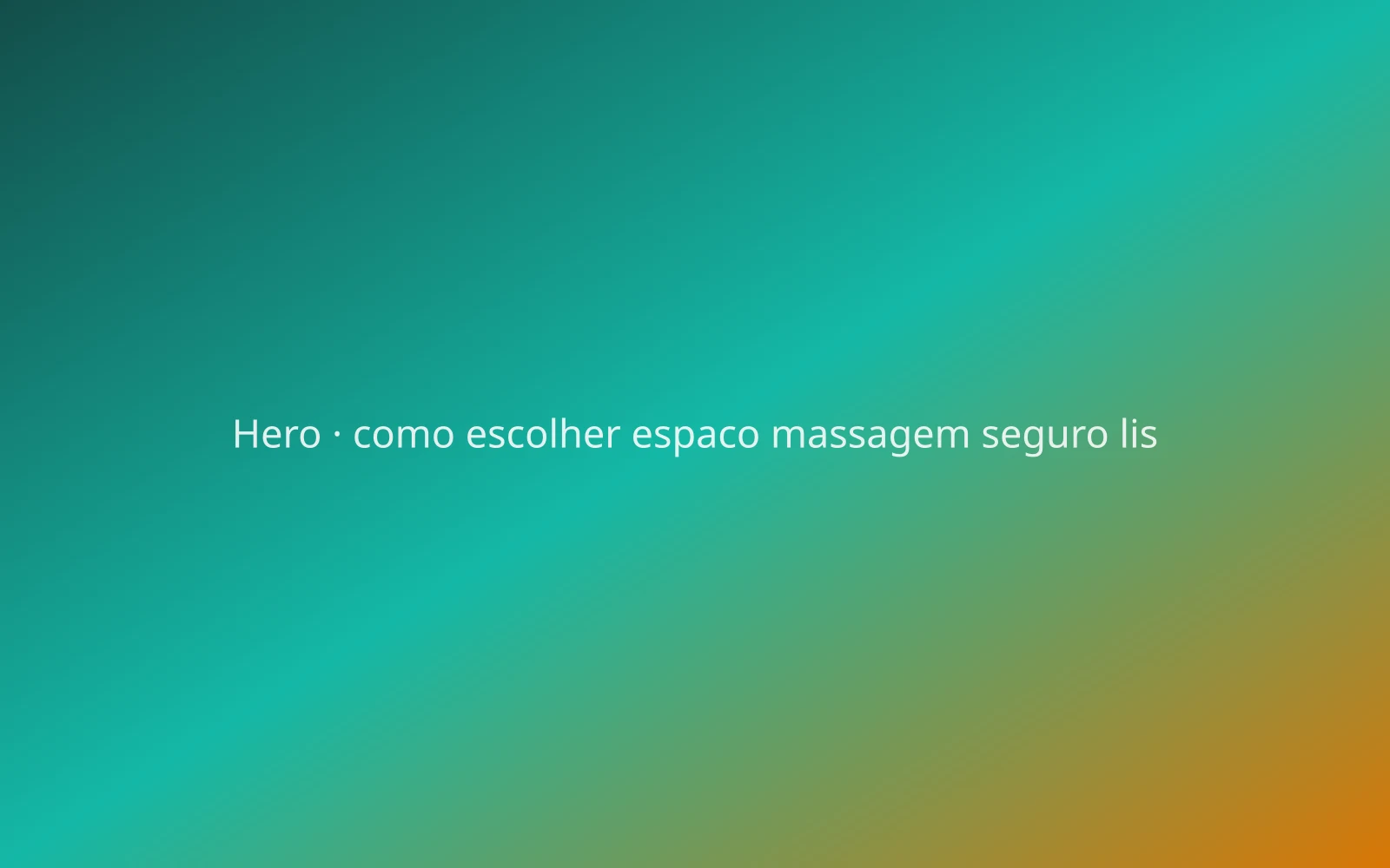 Como Escolher um Espaço de Massagem Seguro em Lisboa