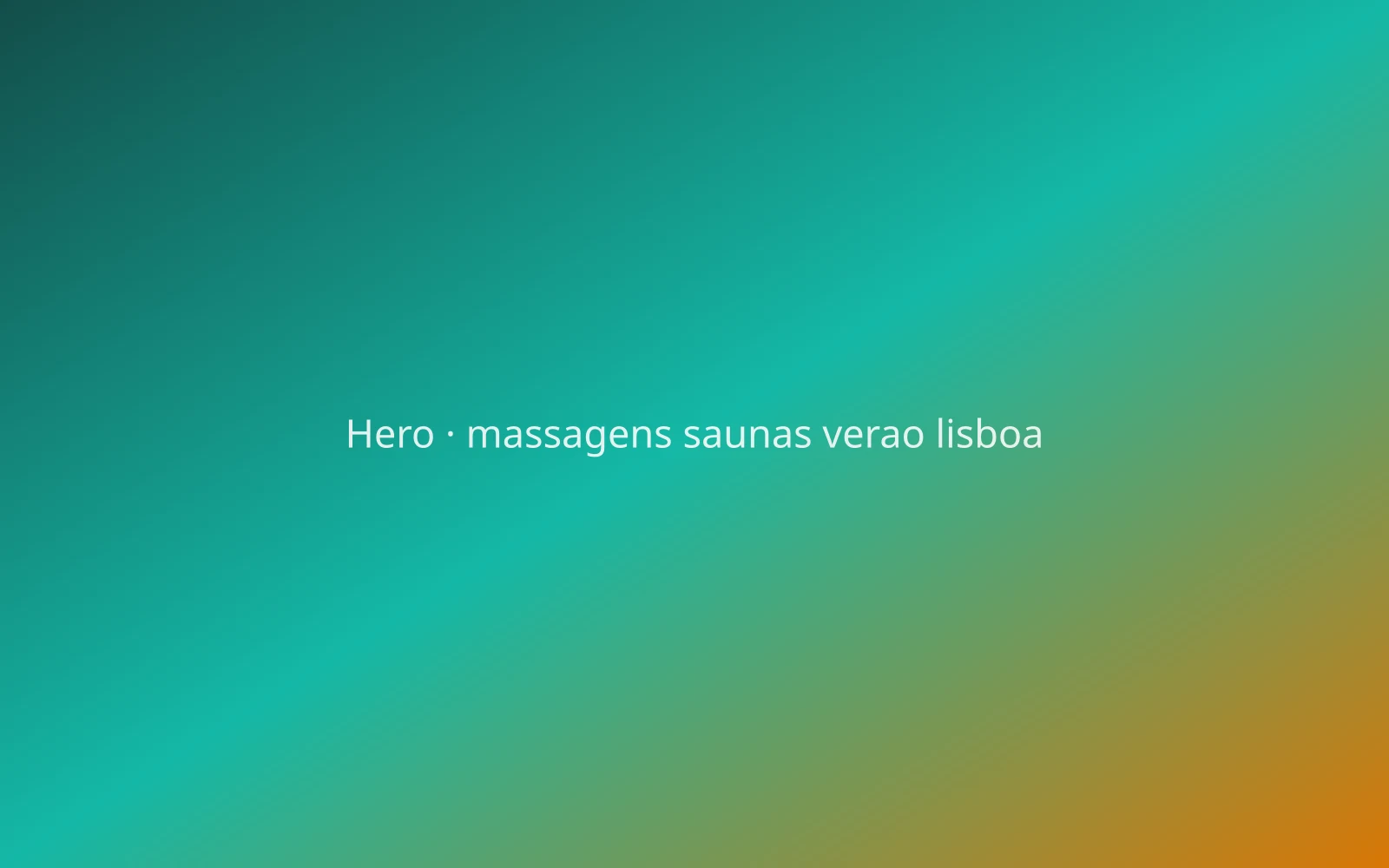 Massagens e Saunas no Calor do Verão de Lisboa