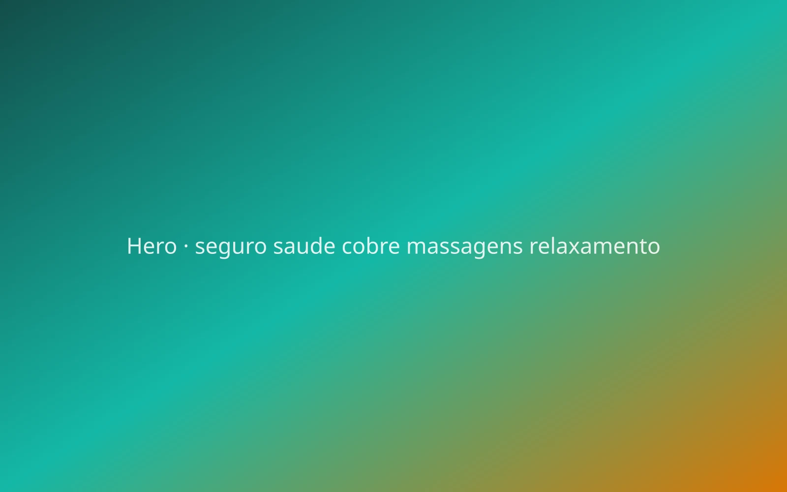 O seguro de saúde cobre massagens de relaxamento?
